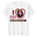 Mens I Love My Girlfriend Shirt for You T-Shirt Boyfriends Tee Top Gifts BF Outfit Customizable Girlfriends Photo Design Apparel
